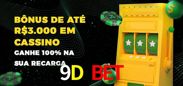 9D Bet melhor bônus de depósito